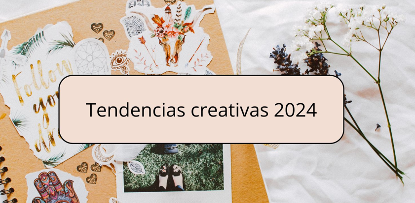 Scrapbooking; Tendencias Creativas 2024